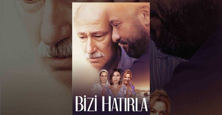 Bizi Hatırla film konusu ve oyuncuları