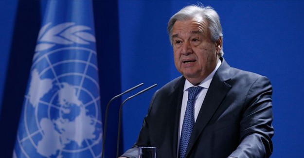 BM Genel Sekreteri Guterres: Tehlikeli Zamanlarda Yaşıyoruz