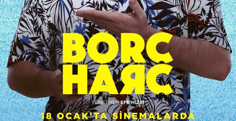 Borç Harç film konusu ve oyuncuları