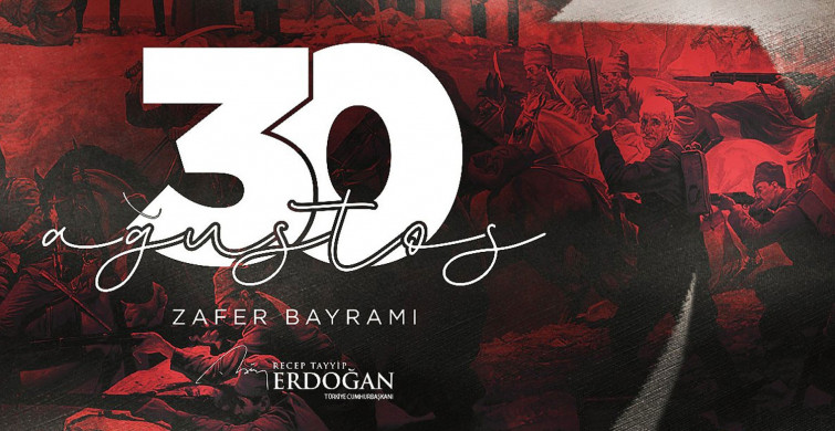 Cumhurbaşkanı Erdoğan 30 Ağustos Zafer Bayramı Mesajı Yayınladı