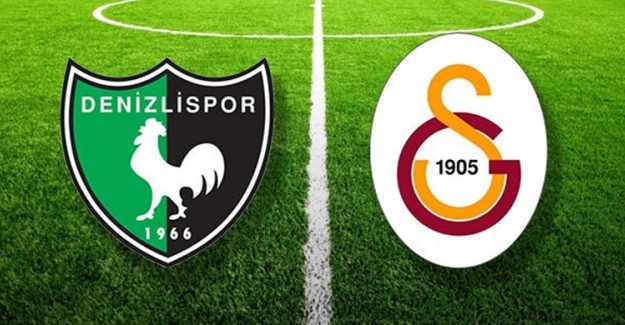 Denizlispor - Galatasaray Maçında İlk 11'ler Belli Oldu