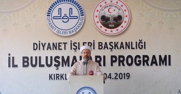 Diyanet İşleri Başkanı Ali Erbaş'tan Birlik ve Beraberlik Vurgusu