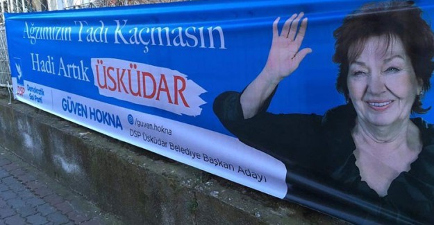 DSP Üsküdar Adayı Güven Hokna'nın Sloganı "Ağzımızın Tadı Kaçmasın" Oldu