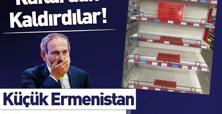 Ermenistan'dan Türk Mallarına Ambargo Kararı!