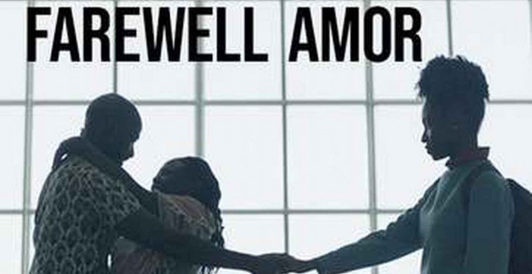Farewell Amor film konusu ve oyuncuları