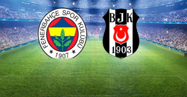 Fenerbahçe-Beşiktaş Maçının İlk 11'leri Belli Oldu