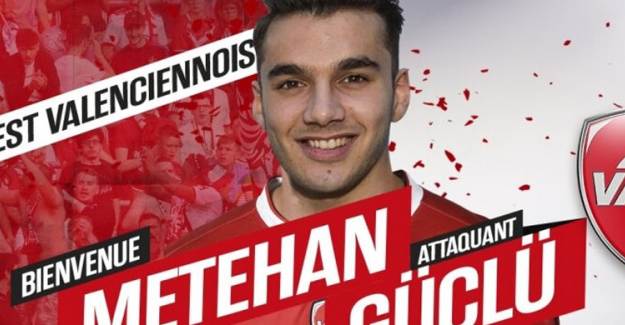 Fransız Kulübü Valenciennes Metehan Güçlü'yü transfer etti