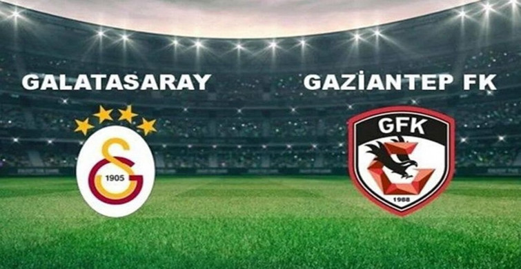 Galatasaray - Gaziantep FK Maçı! Muhtemel 11'ler ve Maç Öncesi Bilgiler