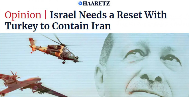 Haaretz: Türkiye-İsrail Uzlaşmasının Vakti Geldi