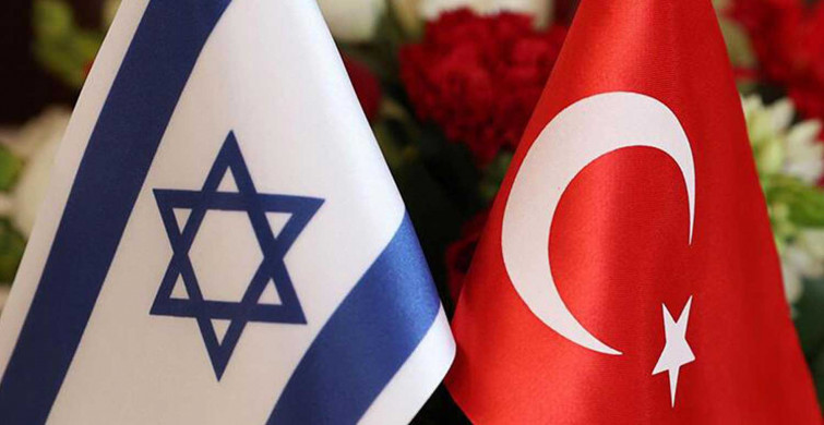 İsrail'den ikili ilişkiler için flaş Türkiye açıklaması: 1951 yılından bu yana bir ilk!