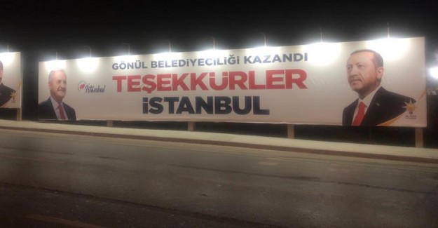 İstanbul'da "Teşekkürler İstanbul" Yazılı Binali Yıldırım Afişleri Asıldı