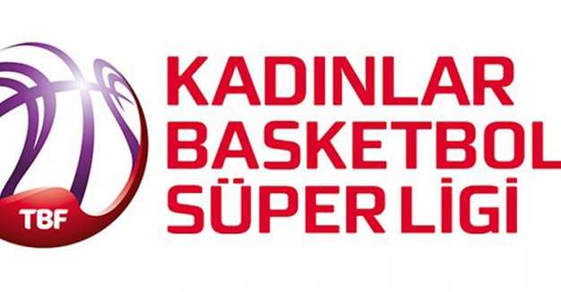 Kadınlar Basketbol Süper Ligi’nde Play-off Heyecanı Yarın Başlıyor