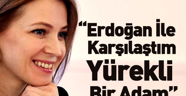 Kırımlı Milletvekili: Erdoğan'ı Oldukça Yürekli Bir Adam Olarak Gördüm