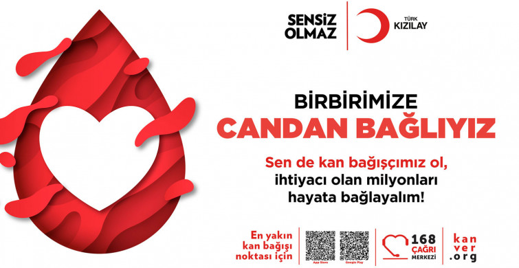 Kızılay’dan Birbirimize Candan Bağlıyız kan bağış kampanyası