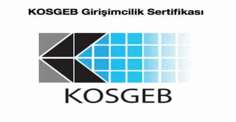 KOSGEB Girişimcilik Belgesi nedir? KOSGEB'den Girişimcilik Belgesi nasıl alınır? KOSGEB Girişimcilik Belgesi sorgulama