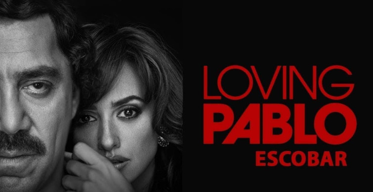 Loving Pablo film konusu ve oyuncuları