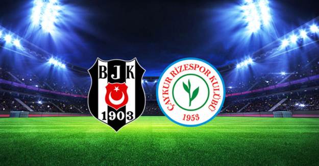 Maç Sonucu! 'Beşiktaş 1- 0 Çaykur Rizespor