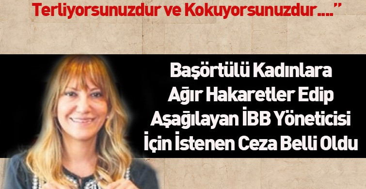 Meltem Şişli’nin Hapsi İsteniyor