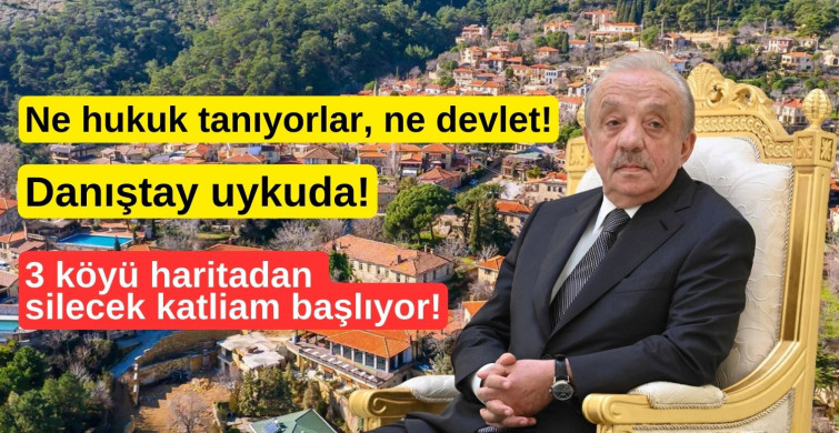 Ne hukuk tanıyorlar, ne devlet: 3 köyü haritadan silecek katliam başlıyor!