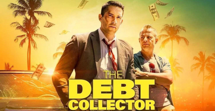 Ödeşme Zamanı (The Debt Collector) filminin konusu ve oyuncu kadrosu