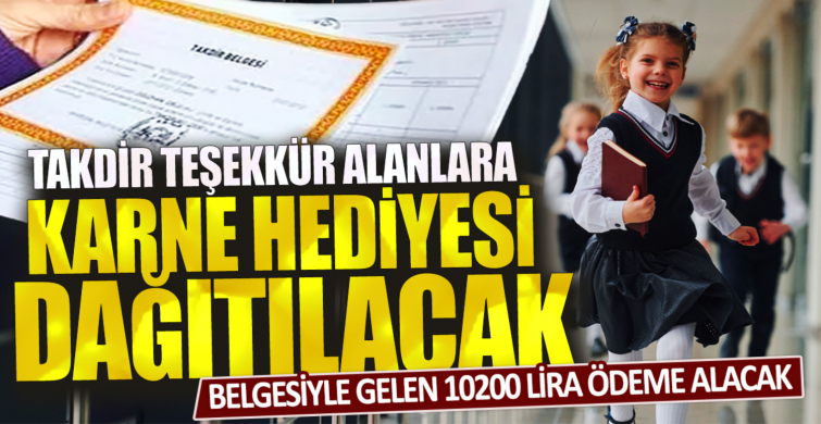 Öğrenciler karne hediyesini kaptı! Takdir teşekkür alan 10.000 TL alabilecek