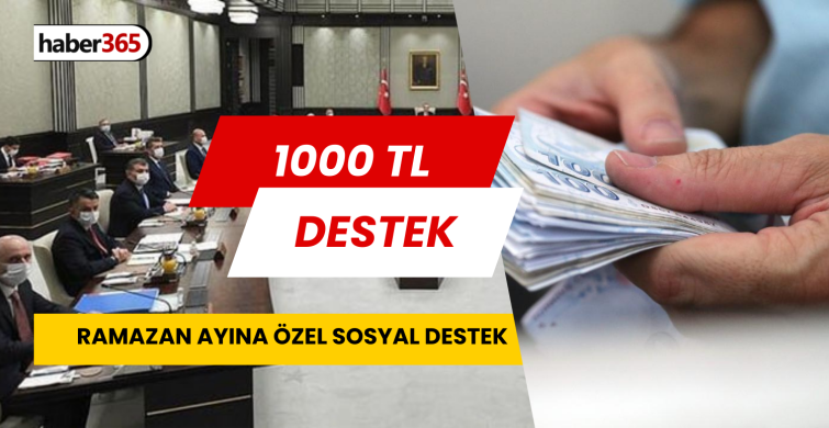 Ramazan ayında gelen geçen 1000 TL’sini alacak! Yeni sosyal destek açıklandı