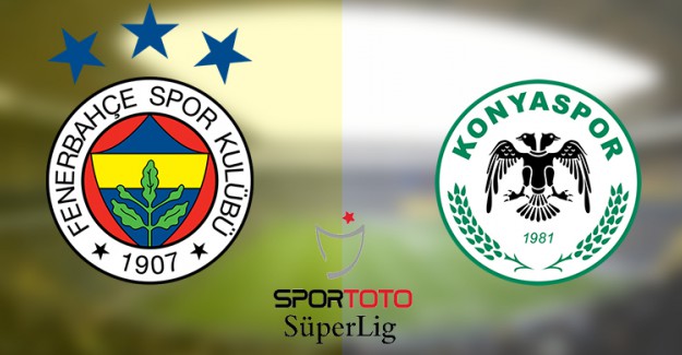 Spor Toto Süper Lig 22. Hafta: Fenerbahçe - Atiker Konyaspor / Maç Önü 