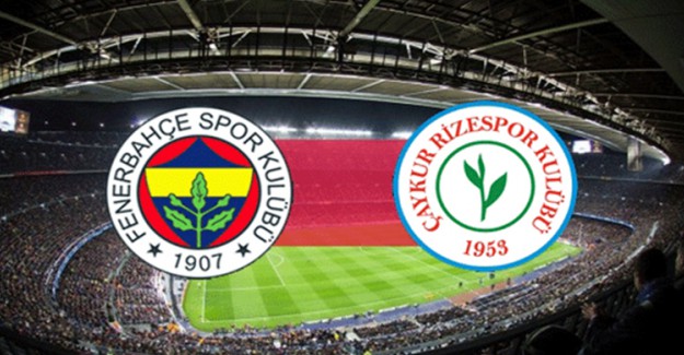 Spor Toto Süper Lig 24. Hafta: Fenerbahçe - Çaykur Rizespor / Maç Önü 