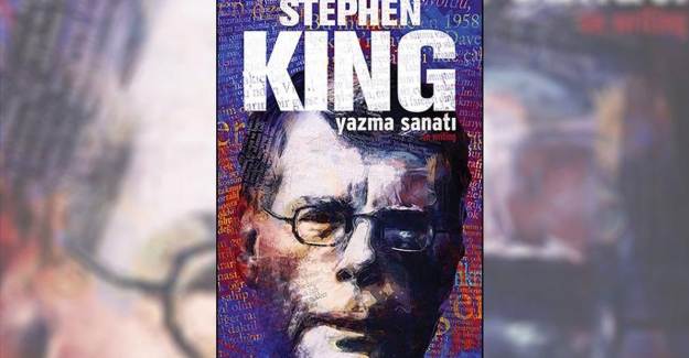 Stephen King’in Yeni Kitabı: Yazma Sanatı