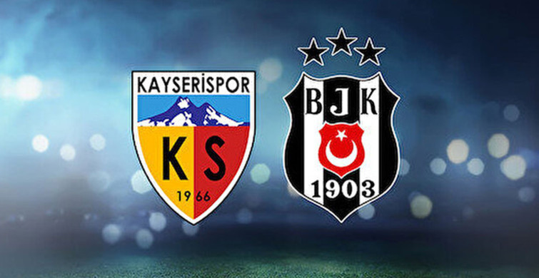 Süper Lig Kayserispor - Beşiktaş karşılaşması