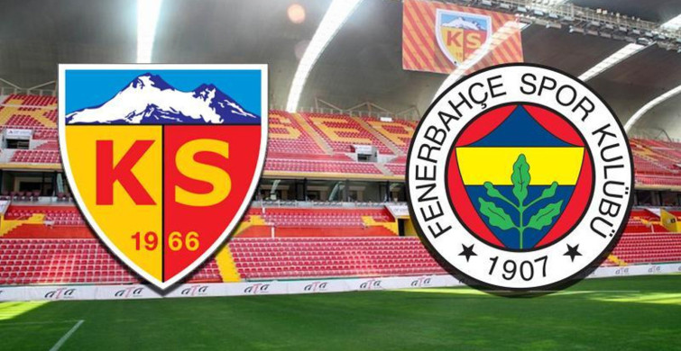 Süper Lig Kayserispor - Fenerbahçe karşılaşması