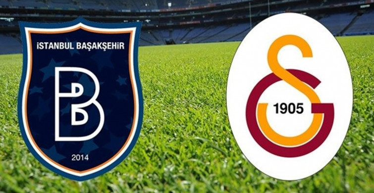 Süper Lig Medipol Başakşehir - Galatasaray karşılaşması