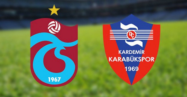 Trabzonspor Karabükspor Maçı Ne Zaman, Hangi Kanalda?