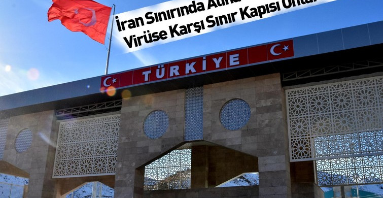 Türkiye - İran Hududuna Korona Virüs İçin Termal Kamera Kuruldu