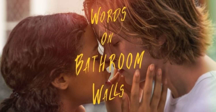 Words on Bathroom Walls film konusu ve oyuncuları