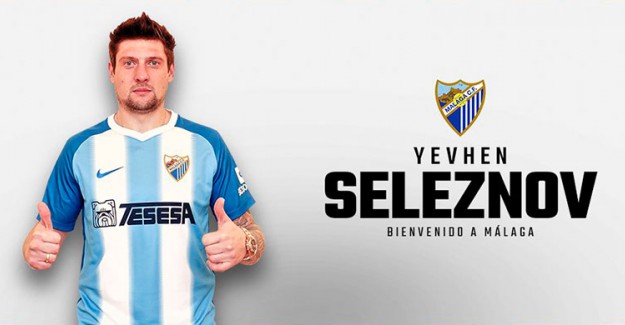 Yevhen Seleznov, Malaga ile Sözleşme İmzaladı!