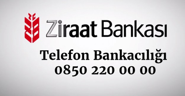 Ziraat Bankası Müşteri Hizmetleri Numarası: 0850 220 00 00
