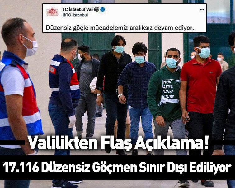 İstanbul Valiliği'nden flaş açıklama: Düzensiz göçmenlerle mücadele devam ediyor!
