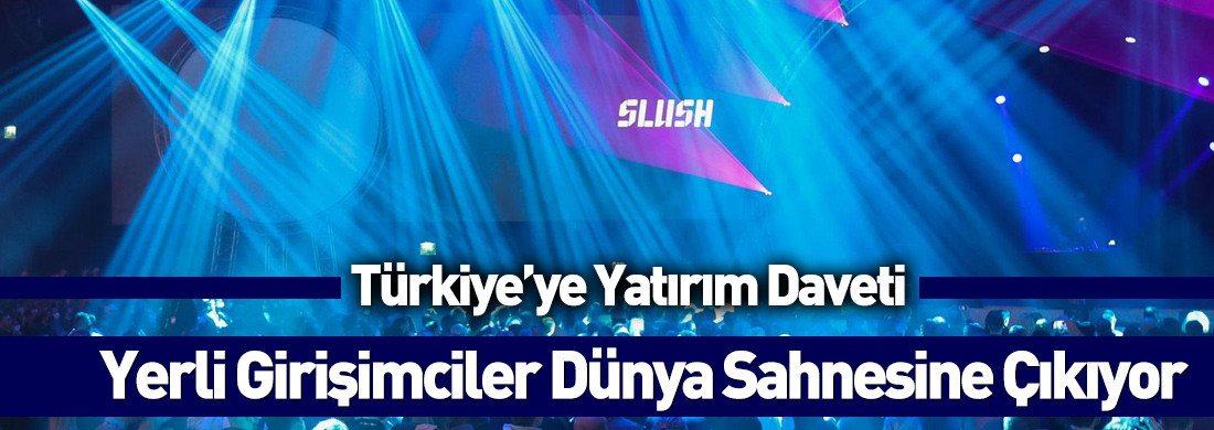 Slush’ta inovasyon tutkunlarıyla Türkiye'den teknoloji girişimcileri bir araya geliyor