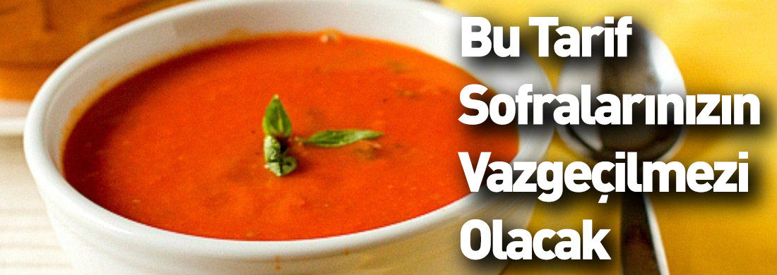 Türk Mutfağı bu çorbadan vazgeçemiyor! Akşam iftar sofranızın çorbası bizden