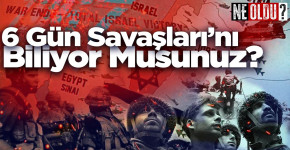 İsrail’in tarihini değiştiren 6 gün savaşları nedir?