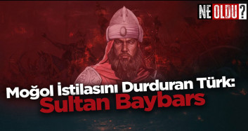 Moğol istilasını durduran Türk: Sultan Baybars
